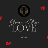 YouAreLove Gift Card